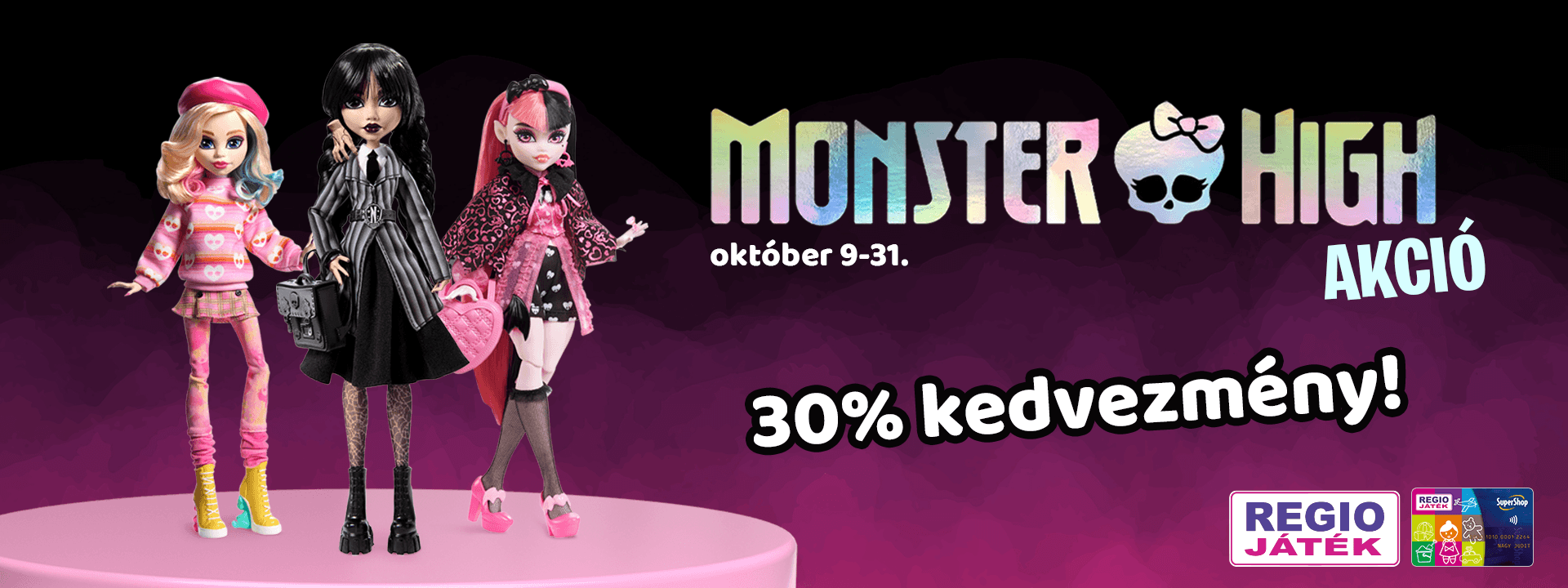 Monster High Babák akcióban a REGIO JÁTÉK-ban!