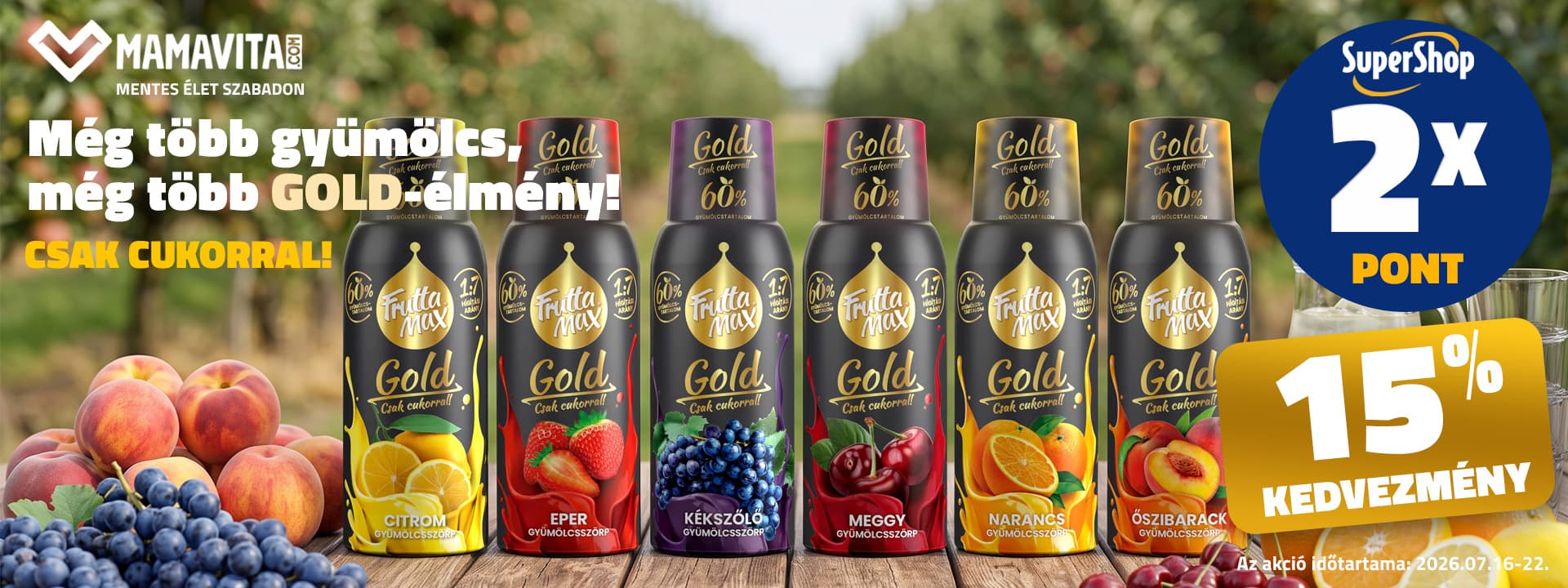 FruttaMax Gold szörpök 15% kedvezménnyel és 2x SuperShop ponttal!