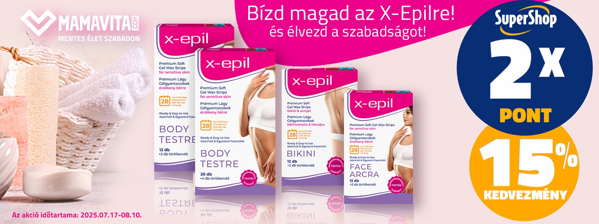 X-Epil termékek most 15% kedvezménnyel és dupla SuperShop ponttal!