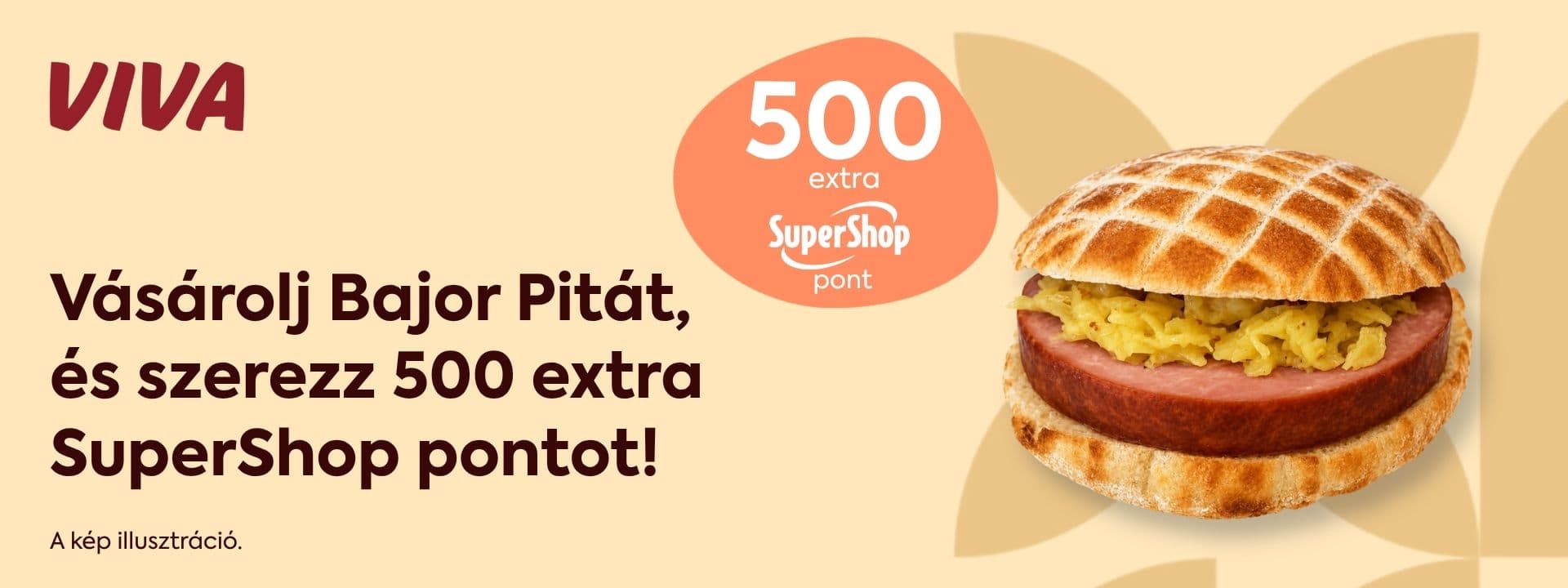 Vásárolj VIVA Bajor Pitát, és zsebelj be 500 extra SuperShop pontot!