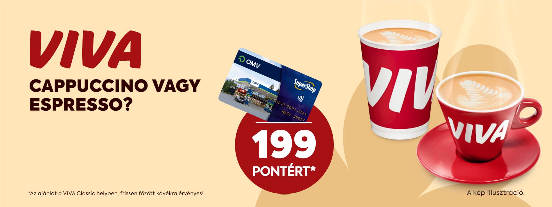 VIVA Classic presszó vagy cappuccino 199 SuperShop pontért!
